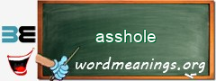 WordMeaning blackboard for asshole